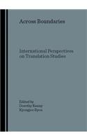 Across Boundaries: International Perspectives on Translation Studies