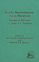 Words Remembered, Texts Renewed: Essays in Honour of John F.A. Sawyer (Journal for the Study of the Old Testament Supplement S.)