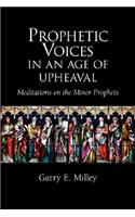 Prophetic Voices in an Age of Upheaval