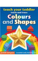 Teach Your Toddler Colours and Shapes - Touch and Trace Tou: Essential Early Learning Fun