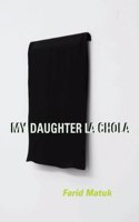 My Daughter La Chola