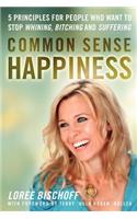 Common Sense Happiness