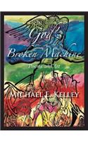 God's Broken Machine