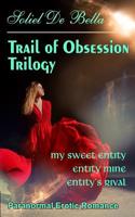 Trail of Obsession Trilogy