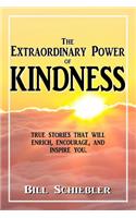 The Extraordinary Power of Kindness
