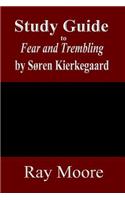Study Guide to Fear and Trembling by Soren Kierkegaard