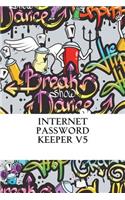 Internet Password Keeper V5: Small Internet Address Username and Password Logbook 120 Pages of 5*8 Inches for the Easy Way to Remember and Keep Your Password Safe in One Place.(2 Internet Password Book)