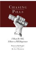 Chasing Pills