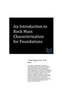 Introduction to Rock Mass Characterization for Foundations