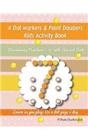 A Dot Markers & Paint Daubers Kids Activity Book