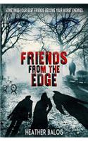Friends From the Edge