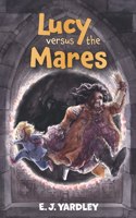 Lucy versus the Mares