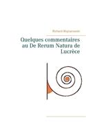 Quelques commentaires au De Rerum Natura de Lucrèce