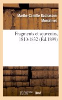 Fragments Et Souvenirs, 1810-1832