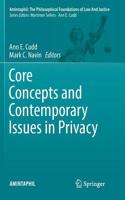 Core Concepts and Contemporary Issues in Privacy