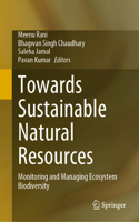 Towards Sustainable Natural Resources