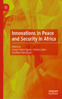 Innovations in Peace and Security in Africa