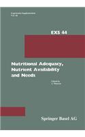 Nutritional Adequacy, Nutrient Availability and Needs