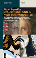 Jesusforschung in Vier Jahrhunderten