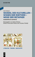 Wandel Des Kulturellen - Wissen Der Rhetorik - Wege Der Metapher