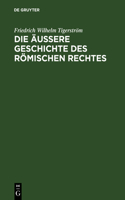 äußere Geschichte des Römischen Rechtes