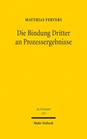 Die Bindung Dritter an Prozessergebnisse