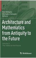 Architecture and Mathematics from Antiquity to the Future