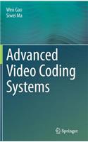 Advanced Video Coding Systems