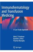 Immunohematology and Transfusion Medicine