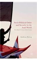 Socio-Political Order and Security in the Arab World