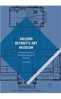Valuing Detroit’s Art Museum