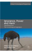 Ignorance, Power and Harm