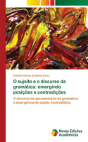O sujeito e o discurso da gramática