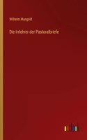 Die Irrlehrer der Pastoralbriefe