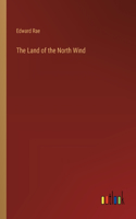 Land of the North Wind