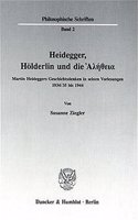 Heidegger, Holderlin Und Die Ἀλήθεια