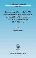 Ineinandergreifen Von Eugvvo Und Nationalem Zivilverfahrensrecht Am Beispiel Des Gerichtsstands Des Sachzusammenhangs, Art. 6 Eugvvo