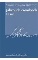 Jahrbuch Des Simon-Dubnow-Instituts / Simon Dubnow Institute Yearbook XII/2013