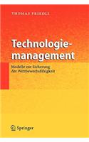 Technologiemanagement: Modelle zur Sicherung der Wettbewerbsfahigkeit