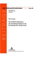 Die Institutionalisierung Der Sozialpsychologie in Der Bundesrepublik Deutschland