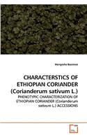 CHARACTERSTICS OF ETHIOPIAN CORIANDER (Corianderum sativum L.)