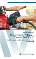Biokernsprit -Trilogie - Zweiter Teil 