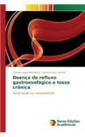 Doença do refluxo gastroesofágico e tosse crônica