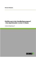 Einführung in den Handballsprungwurf - Eine Sportstunde in einer 6. Klasse