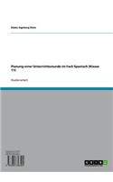 Planung Einer Unterrichtsstunde Im Fach Spanisch (Klasse 11)
