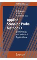 Applied Scanning Probe Methods X: Biomimetics and Industrial Applications