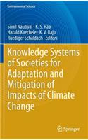 Knowledge Systems of Societies for Adaptation and Mitigation of Impacts of Climate Change