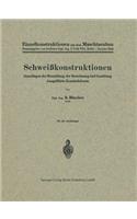 Schweißkonstruktionen: Grundlagen Der Herstellung, Der Berechnung Und Gestaltung Ausgeführte Konstruktionen