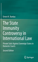 The State Immunity Controversy in International Law