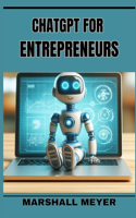 ChatGPT for Entrepreneurs